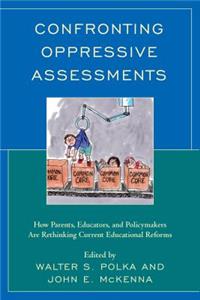 Confronting Oppressive Assessments