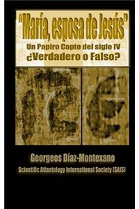 El papiro copto de María, esposa de Jesús ¿Verdadero o Falso?