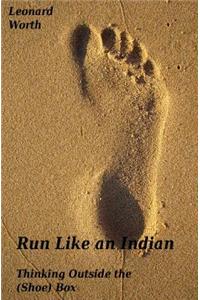 Run Like an Indian