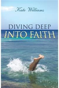 Diving Deep Into Faith