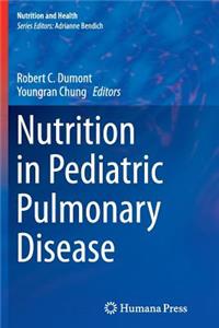 Nutrition in Pediatric Pulmonary Disease