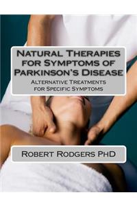 Natural Therapies for Symptoms of Parkinson's Disease