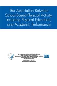 Association Between School-Based Physical Activity, Including Physical Education, and Academic Performance
