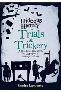 Hideous History: Trials and Trickery