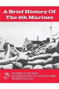 A Brief History of the 4th Marines