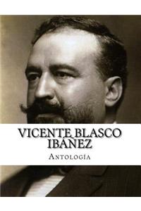 Vicente Blasco Ibáñez, Antología