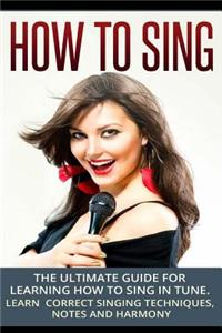 How To Sing