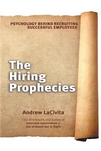 The Hiring Prophecies