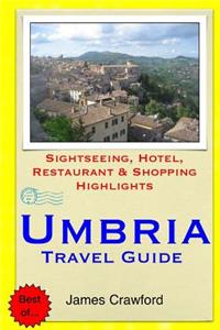 Umbria Travel Guide