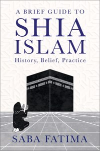 A Brief Guide to Shia Islam