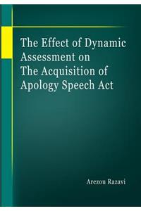 Effect of Dynamic Assessment on the Acquisition of Apology Speech Act