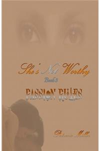 She's Not Worthy III