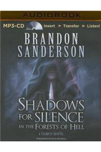 Shadows for Silence in the Forests of Hell
