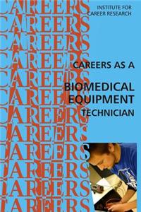 A Career as a Biomedical Equipment Technician