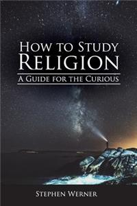 How to Study Religion
