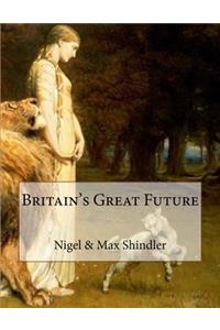 Britain's Great Future