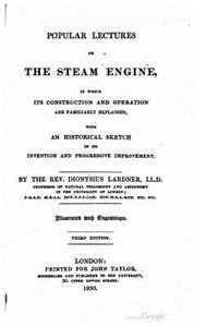 Popular Lectures on the Steam Engine