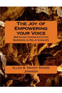 The Joy of Empowering your Voice