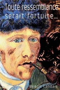Toute ressemblance serait fortuite