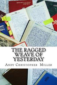 Ragged Weave Of Yesterday