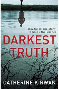 Darkest Truth, Volume 1