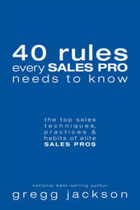 40 Rules Every Sales Pro Needs to Know