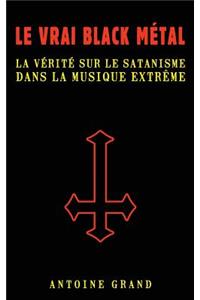 Le Vrai Black Métal