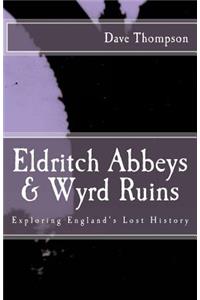 Eldritch Abbeys & Wyrd Ruins