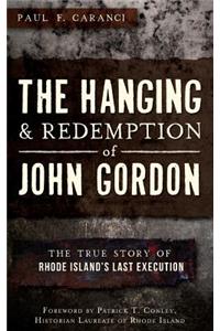 Hanging and Redemption of John Gordon