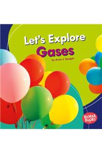 Let's Explore Gases