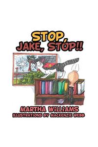 Stop, Jake, STOP!!