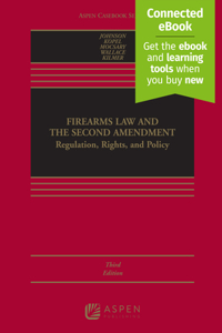 Firearms Law and the Second Amendment