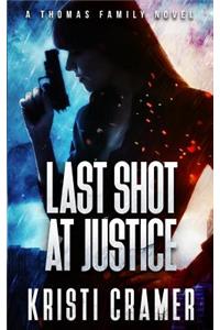 Last Shot at Justice