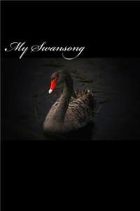 My Swansong (Journal / Notebook)