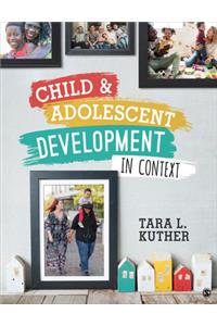 Child and Adolescent Development in Context