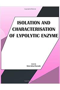 Isolation and Characterisation of Lypolytic Enzyme (1st)