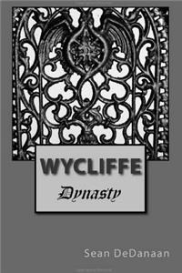 Wycliffe - Dynasty