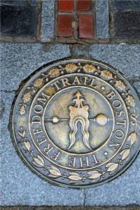 The Freedom Trail in Boston, Massachusetts Journal