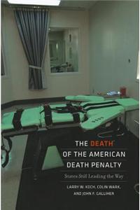 Death of the American Death Penalty