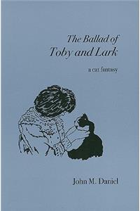 The Ballad of Toby and Lark