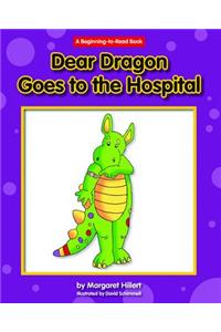 Dear Dragon Goes to the Hospital