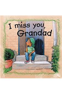 I Miss You, Grandad