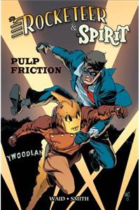 Rocketeer / The Spirit: Pulp Friction