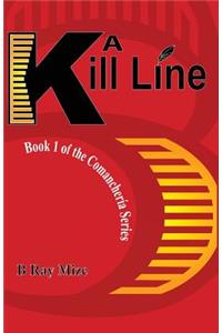 A Kill Line