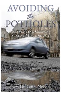 Avoiding the Potholes