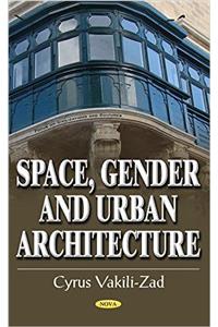 Space, Gender & Urban Architecture