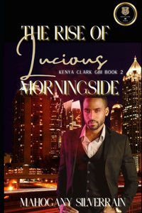 Rise of Lucious Morningside