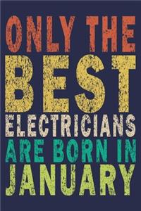 Only The Best Electricians Are Born In January