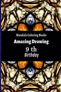 Mandala Coloring Books Amazing Drawing 9 th Birthday: 2020 and All the time gifts ideas about 120 Unique Meditation Designs