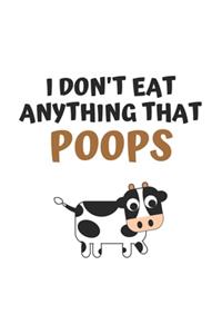 I Don't Eat Anything That Poops